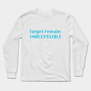 Target Female: Inaccessible Long Sleeve T-Shirt